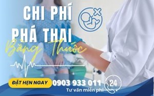 CHI PHÍ PHÁ THAI BẰNG THUỐC